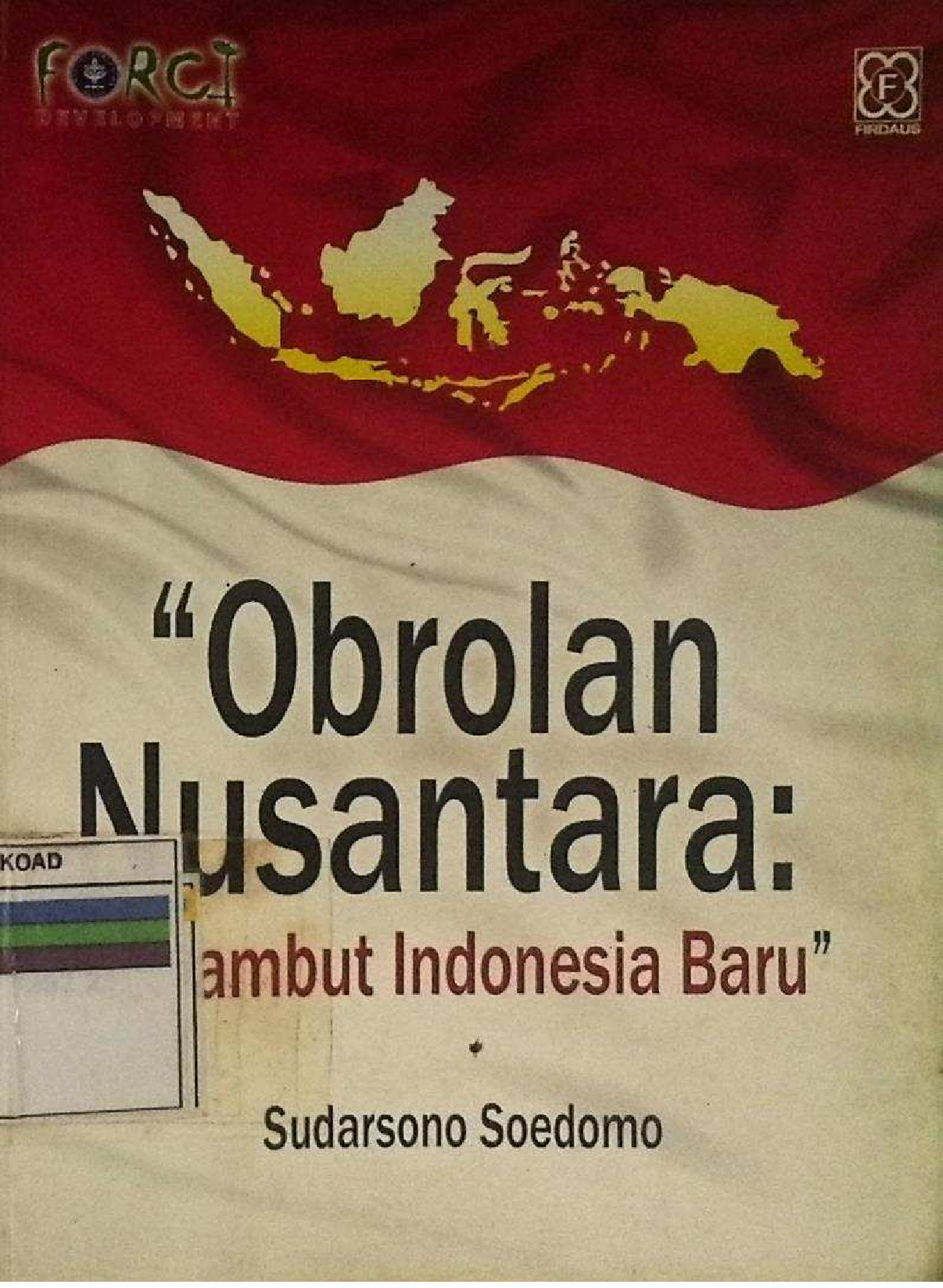 "Obrolan Nusantara: Menyambut Indonesia"